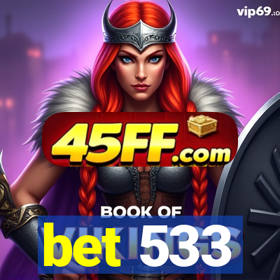 bet 533